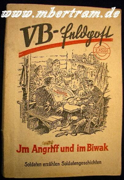 Feldpostbuch" VB-Feldpost, Im Angriff und im Biwak" 1944