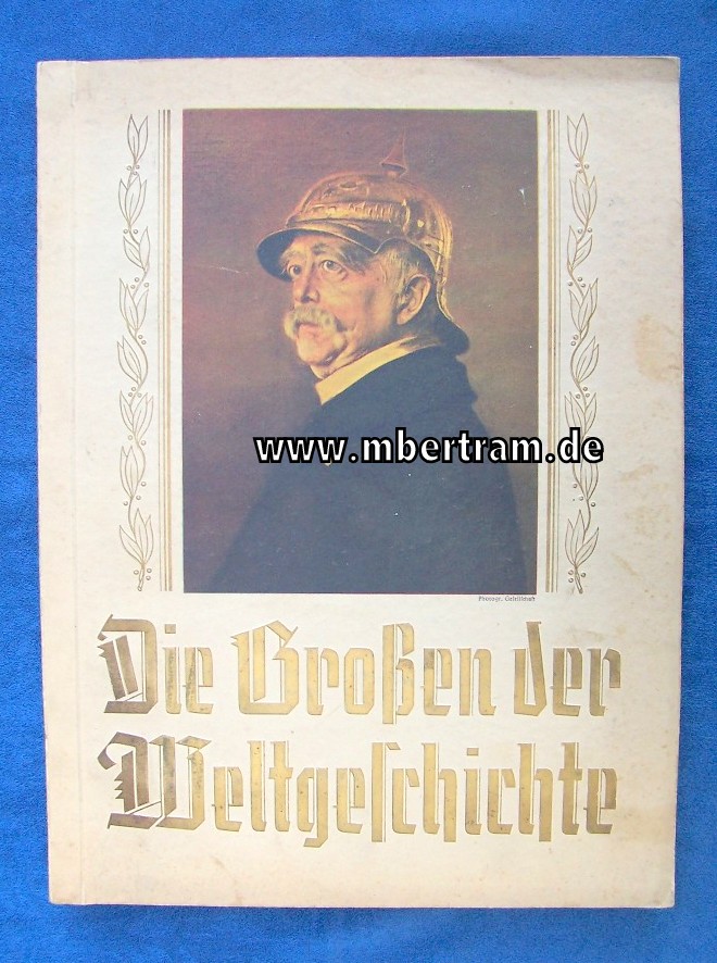 Zigarettenbilder Album "Die Großen der Weltgeschichte"