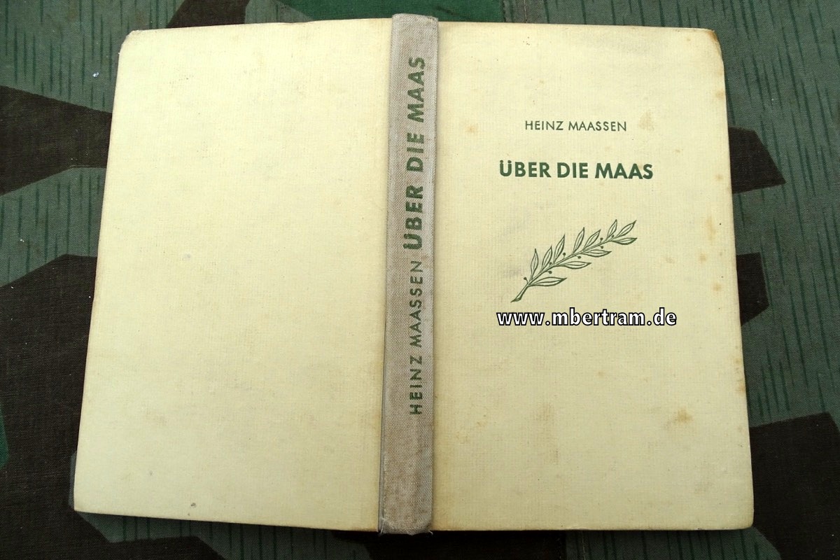 H.Maasen: Über die Maas. Die Erzwingung des Übergangs beim Montherme, mit 8 O.Fotos