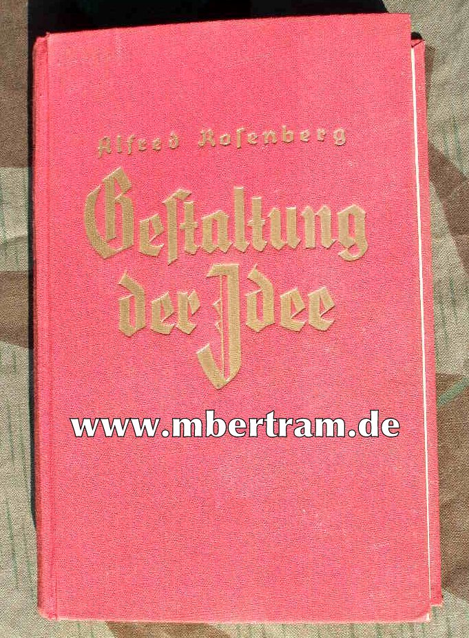 Rosenberg: Gestaltung der Idee. Blut u.Ehre II. Band. 1938