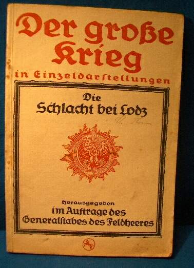 v.Wulffen (Major) : Die Schlacht bei Lodz .