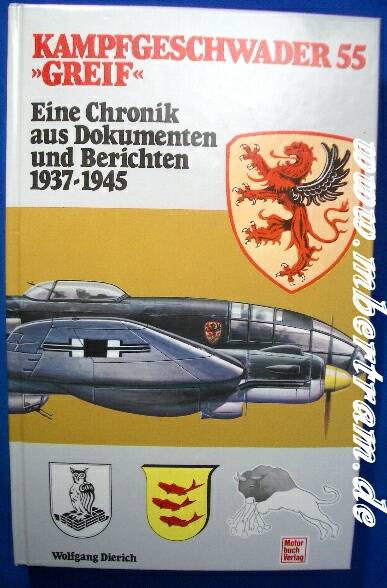 Dierich, W.: Kampfgeschwader 55 "Greif", 37-1945, 501 S.